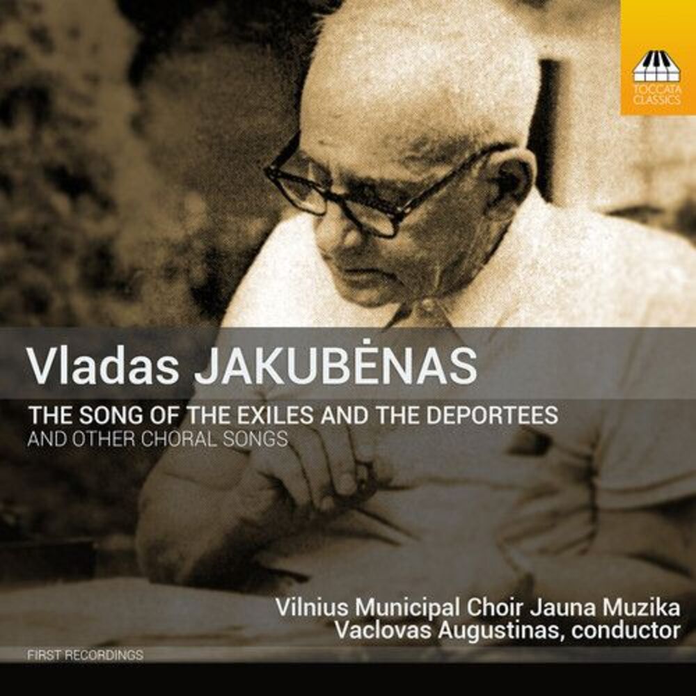 Jakubenas / Vilnius Municipal Choir Jauna Muzika - Jakubenas: The Song of the